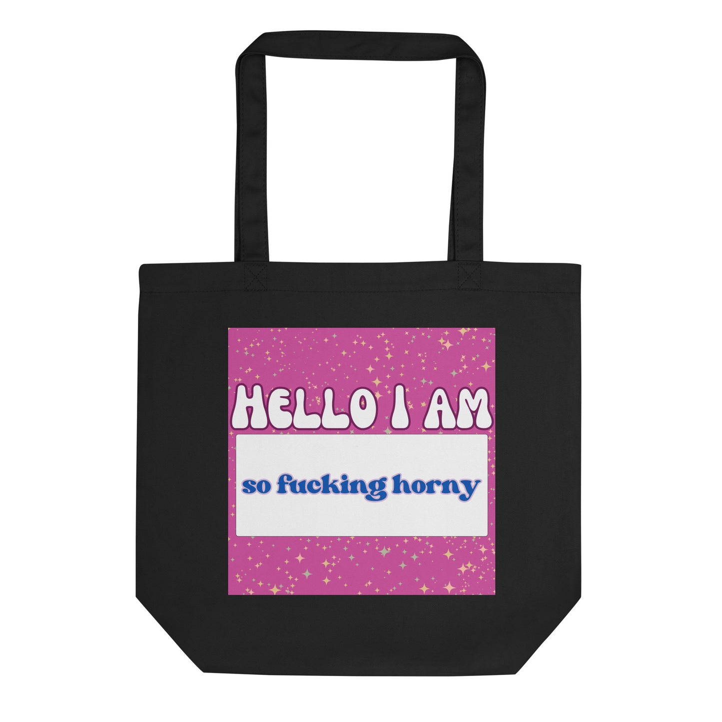 Spicy Tote Bag – Hello I Am So F*cking Horny